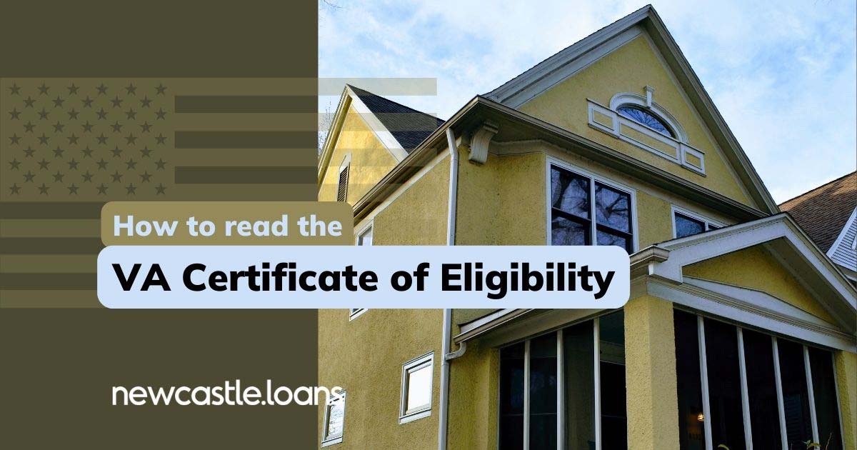 VA loan How to read the VA Certificate of Eligibility (COE)